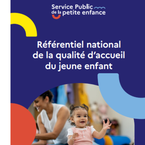 Référentiel national de la qualité d’accueil du jeune enfant